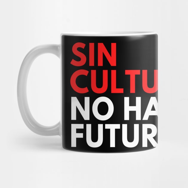 Sin Cultura No Hay Futuro Design Camiseta by Teatro